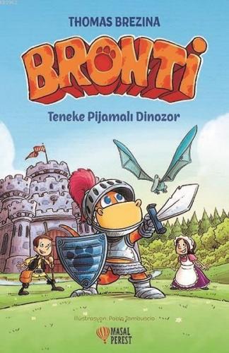 Bronti - Teneke Pijamalı Dinozor Thomas Brezina