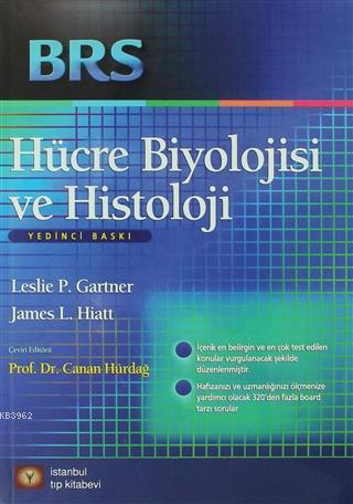 BRS Hücre Biyolojisi ve Histoloji Leslie P. Gartner