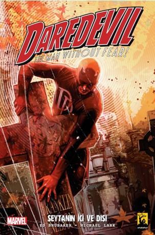 Brubaker Daredevil Cilt 1 Şeytanın İçi ve Dışı