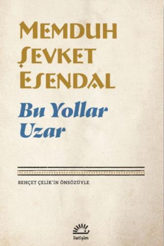 Bu Yollar Uzar Memduh Şevket Esendal