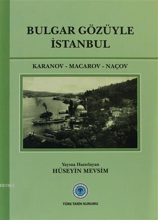 Bulgar Gözüyle İstanbul Efrem Karanov