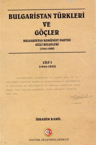 Bulgaristan Türkleri ve Göçler Cilt: 1