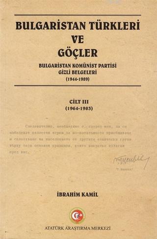 Bulgaristan Türkleri ve Göçler Cilt: 3