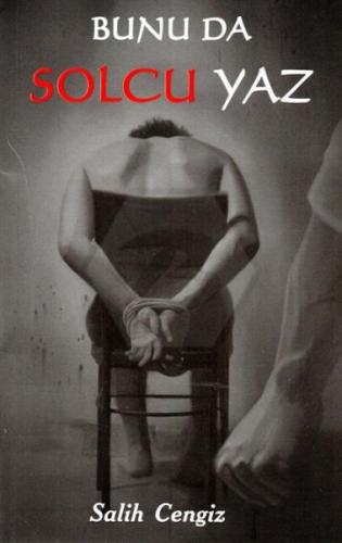 Bunu da Solcu Yaz Salih Cengiz