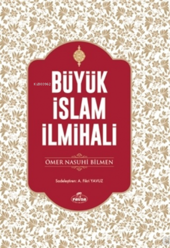 Büyük İslam İlmihali (Şamua Kağıt) Ömer Nasuhi Bilmen