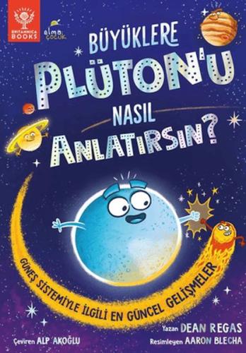 Büyüklere Plüton’u Nasıl Anlatırsın?