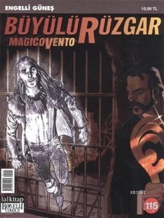 Büyülü Rüzgar Magicovento Sayı: 115 Engelli Güneş
