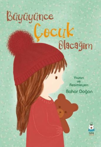 Büyüyünce Çocuk Olacağım Bahar Doğan