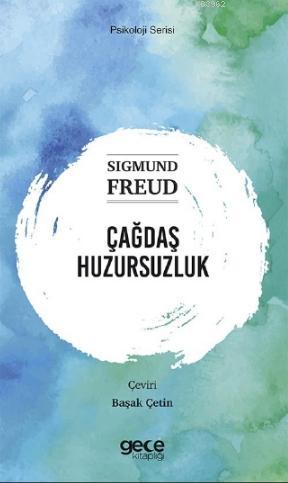 Çağdaş Huzursuzluk Sigmund Freud