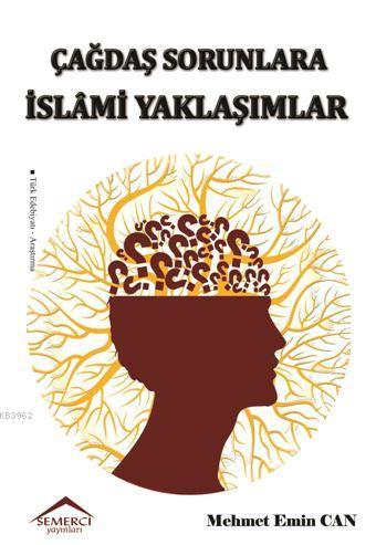 Çağdaş Sorunlara İslami Yaklaşımlar