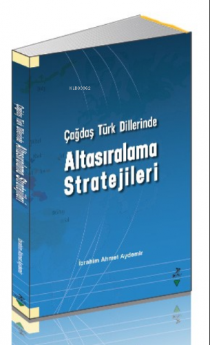 Çağdaş Türk Dillerinde Altasıralama Stratejileri
