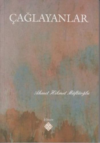 Çağlayanlar Ahmet Hikmet Müftüoğlu