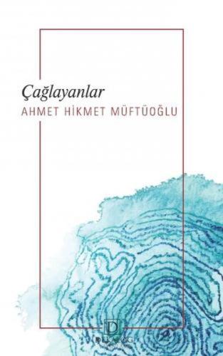Çağlayanlar Ahmet Hikmet Müftüoğlu