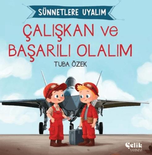 Çalışkan ve Başarılı Olalım Sünnetlere Uyalım Tuba Özek