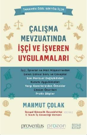 Çalışma Mevzuatında İşçi ve İşveren Uygulamaları