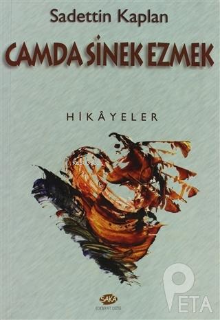 Camda Sinek Ezmek Hikayeler