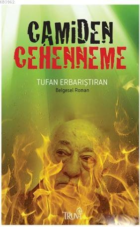 Camiden Cehenneme Tufan Erbarıştıran