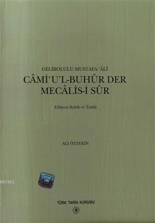 Cami'u'l-Buhur Der Mecalis-i Sur
