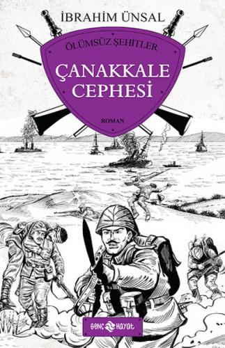 Çanakkale Cephesi / Ölümsüz Şehitler İbrahim Ünsal