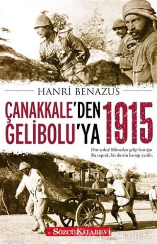 Çanakkale'den Gelibolu'ya 1915 Hanri Benazus