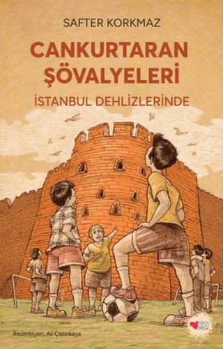 Cankurtaran Şövalyeleri İstanbul Dehlizlerinde Safter Korkmaz