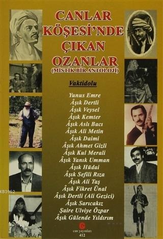 Canlar Köşesi'nde Çıkan Ozanlar (Mistik Bir Anatoloji)