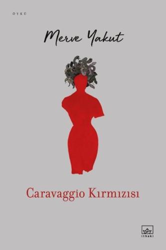 Caravaggio Kırmızısı Merve Yakut