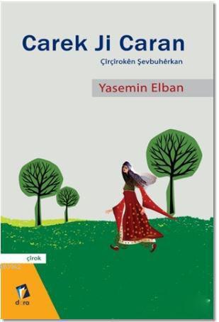 Carek Ji Caran; Çirçiroken Şevbuherkan