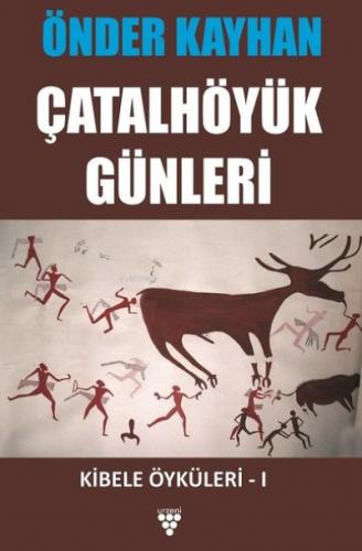 Çatalhöyük Günleri Önder Kayhan
