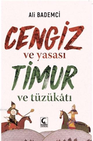 Cengiz ve Yasası Timur ve Tüzükatı
