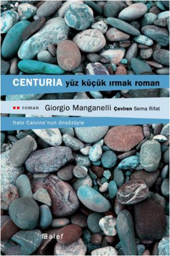 Centurıa Yüz Küçük Irmak Giorgio Manganelli