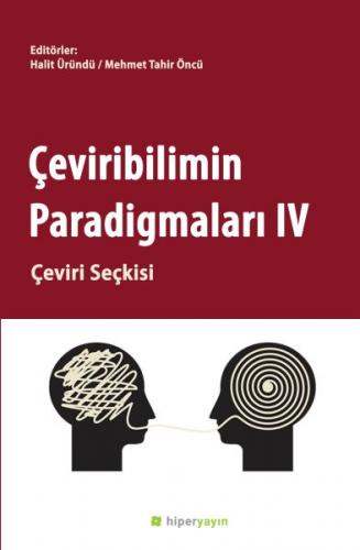 Çeviribilimin Paradigmaları IV - Çeviri Seçkisi Halit Üründü