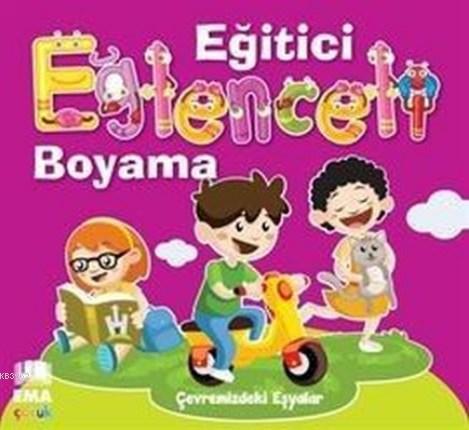 Çevremizdeki Eşyalar - Eğitici Eğlenceli Boyama