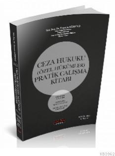 Ceza Hukuku (Özel Hükümler) Pratik Çalışmaları