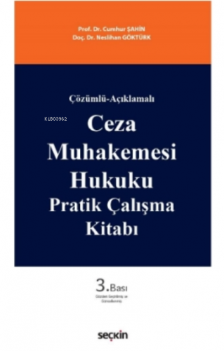 Ceza Muhakemesi Hukuku Pratik Çalışma Kitabı
