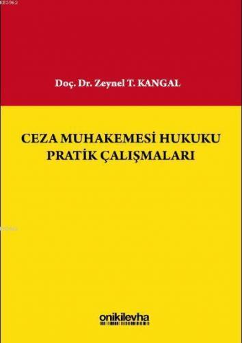 Ceza Muhakemesi Hukuku Pratik Çalışmaları