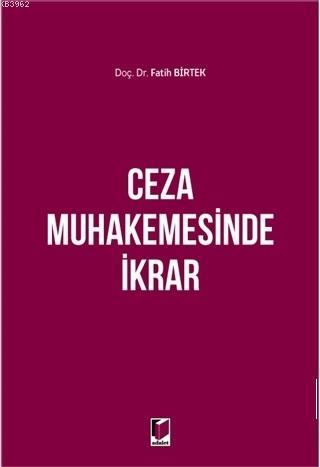 Ceza Muhakemesinde İkrar