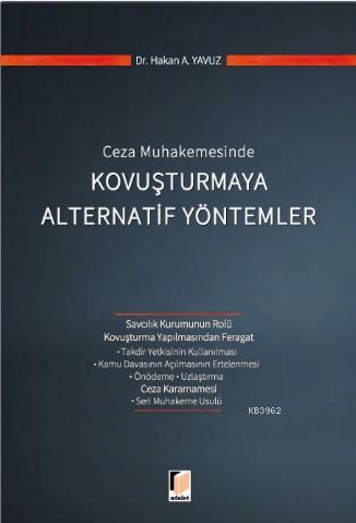 Ceza Muhakemesinde Kovuşturmaya Alternatif Yöntemler