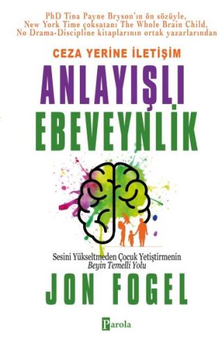 Ceza Yerine İletişim: Anlayışlı Ebeveynlik