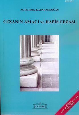Cezanın Amacı ve Hapis Cezası