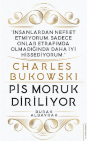Charles Bukowski-Pis Moruk Diriliyor