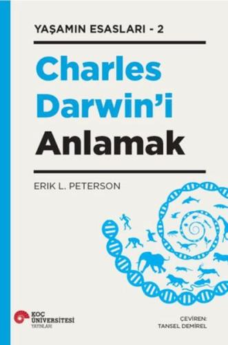 Charles Darwın’İ Anlamak Yaşamın Esasları – 2