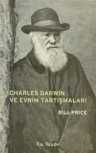 Charles Darwin ve Evrim Tartışmaları Bill Price