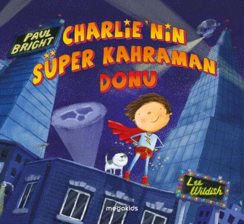 Charlie'nin Süper Kahraman Donu Paul Bright