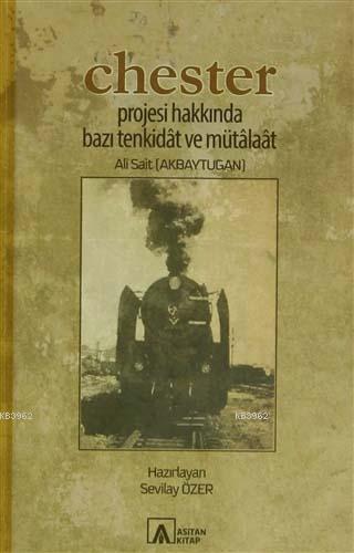 Chester Projesi Hakkında Bazı Tenkidat ve Mütalaat
