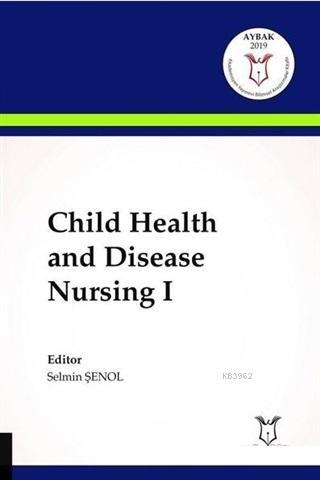 Child Health and Disease Nursing 1 Zeynep Filiz Dinç