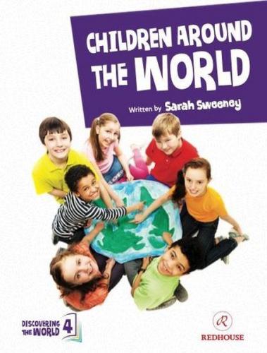 Children Around The World - Upper-Intermediate - Level 4 B2 Sarah Swee