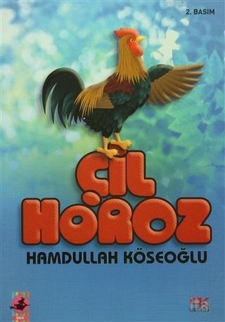 Çil Horoz Hamdullah Köseoğlu
