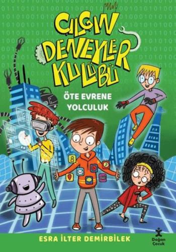 Çılgın Deneyler Kulübü Öte Evrene Yolculuk Esra İlter Demirbilek