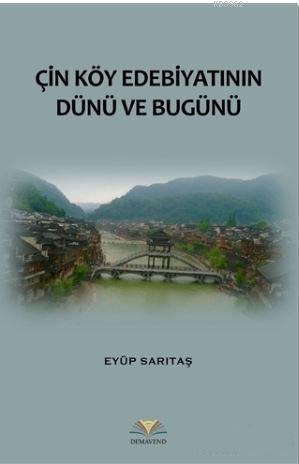 Çin Köy Edebiyatının Dünü ve Bugünü